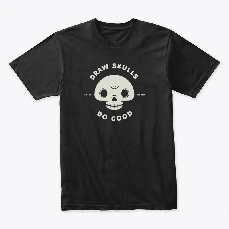 Draw Skulls & Do Good T-Shirt